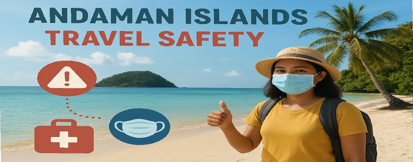 Andaman Islands Travel Safety