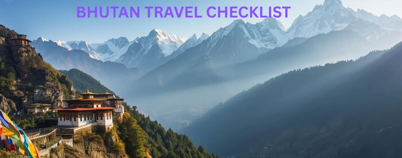 Bhutan Travel Checklist