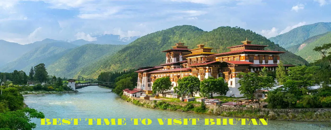 Best Time To Visit Bhutan