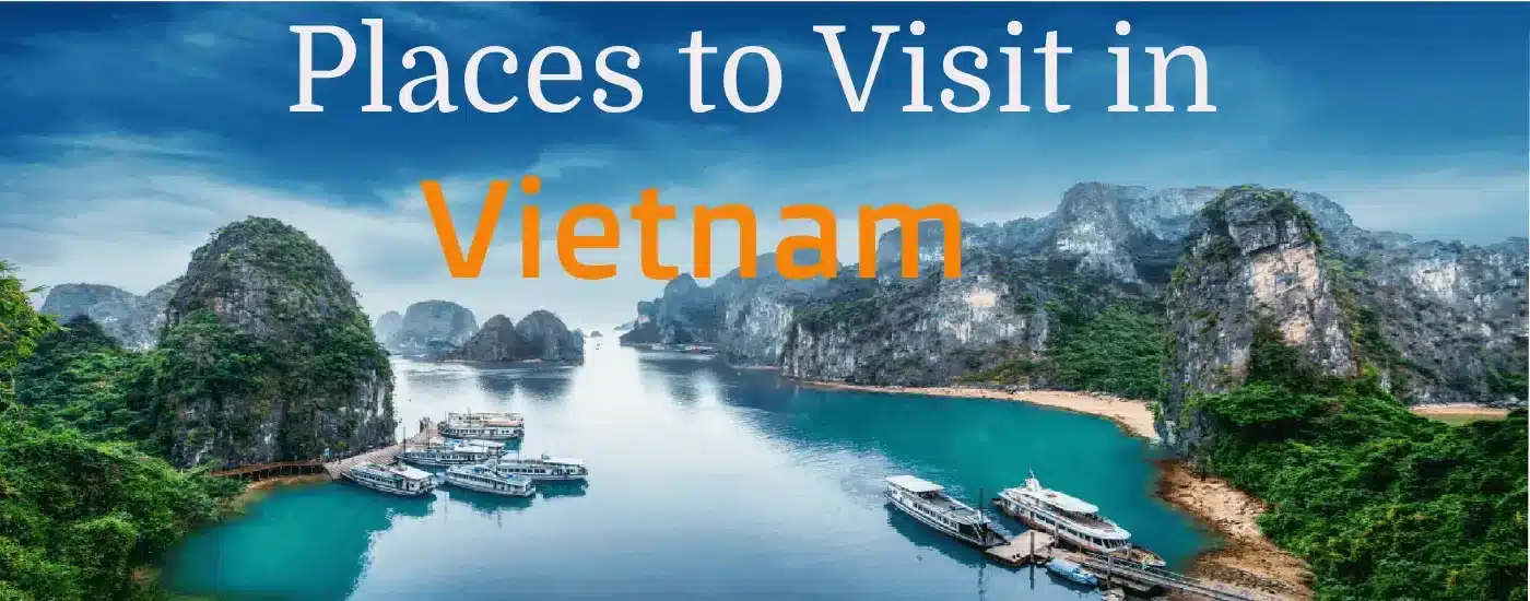 Places to Visit in Vietnam
