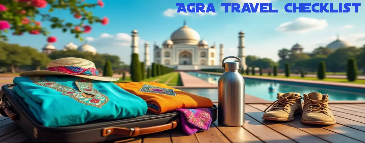 Agra Travel Checklist