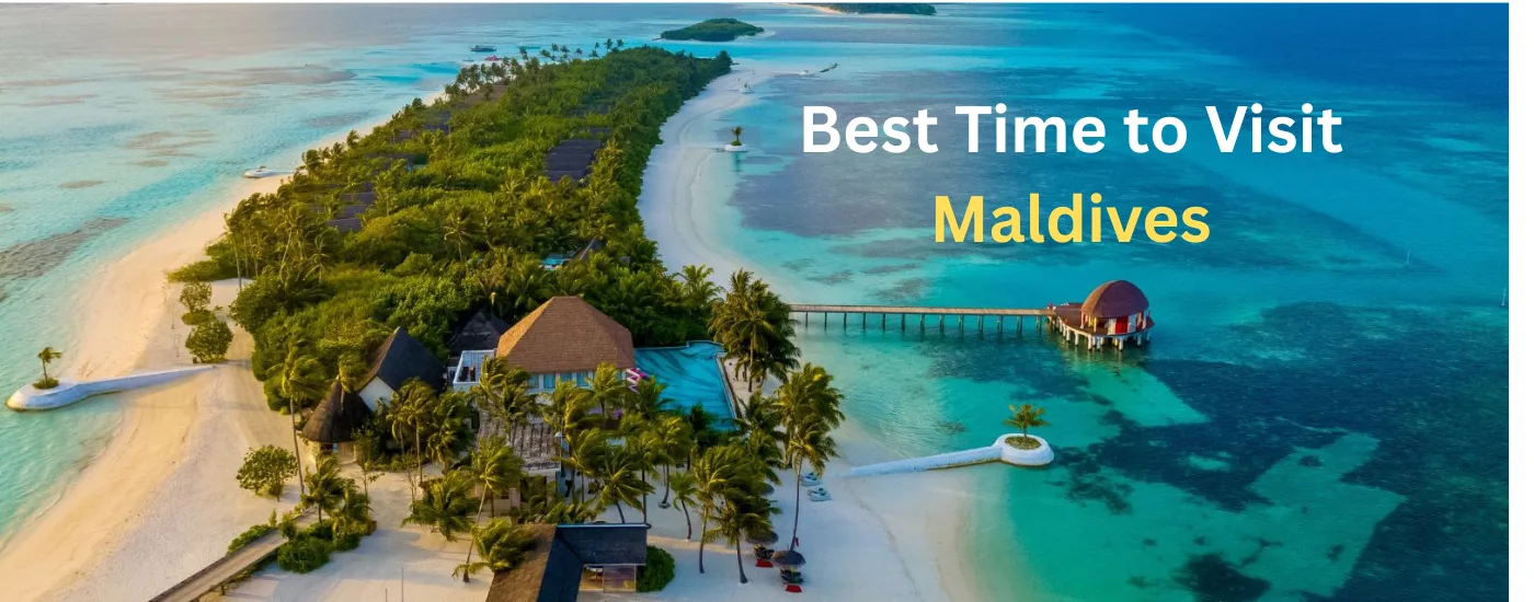Best Time to Visit Maldives