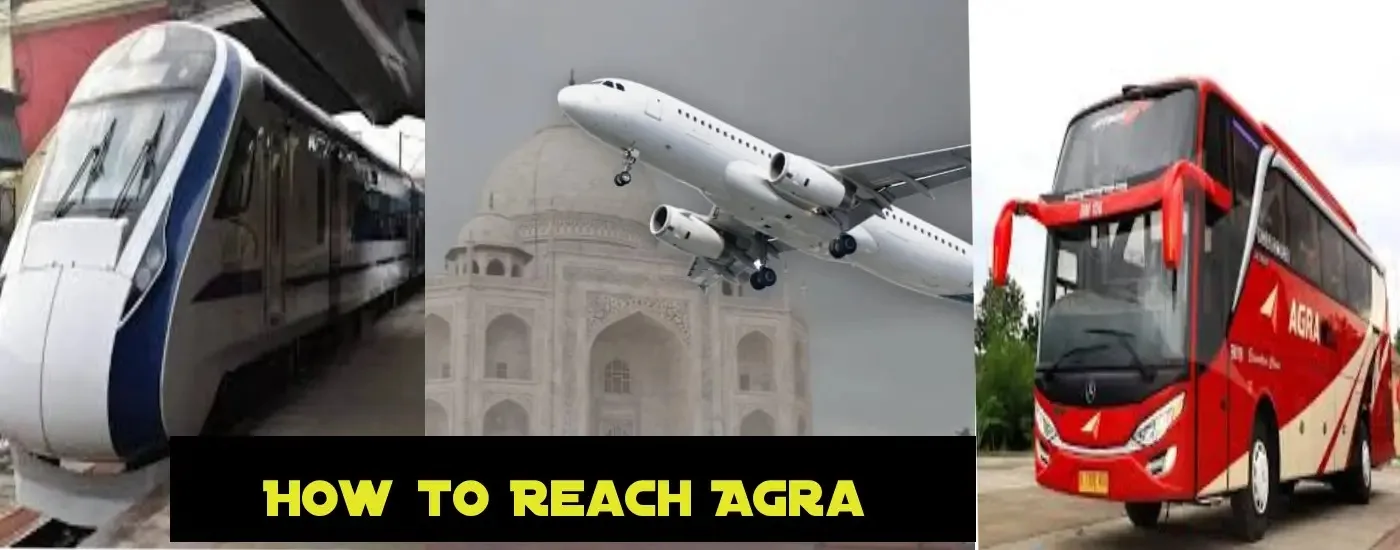 How to Reach Agra