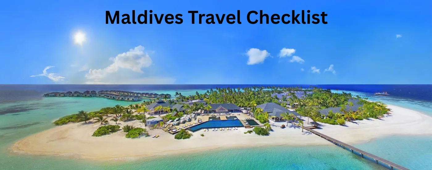 Maldives Travel Checklist
