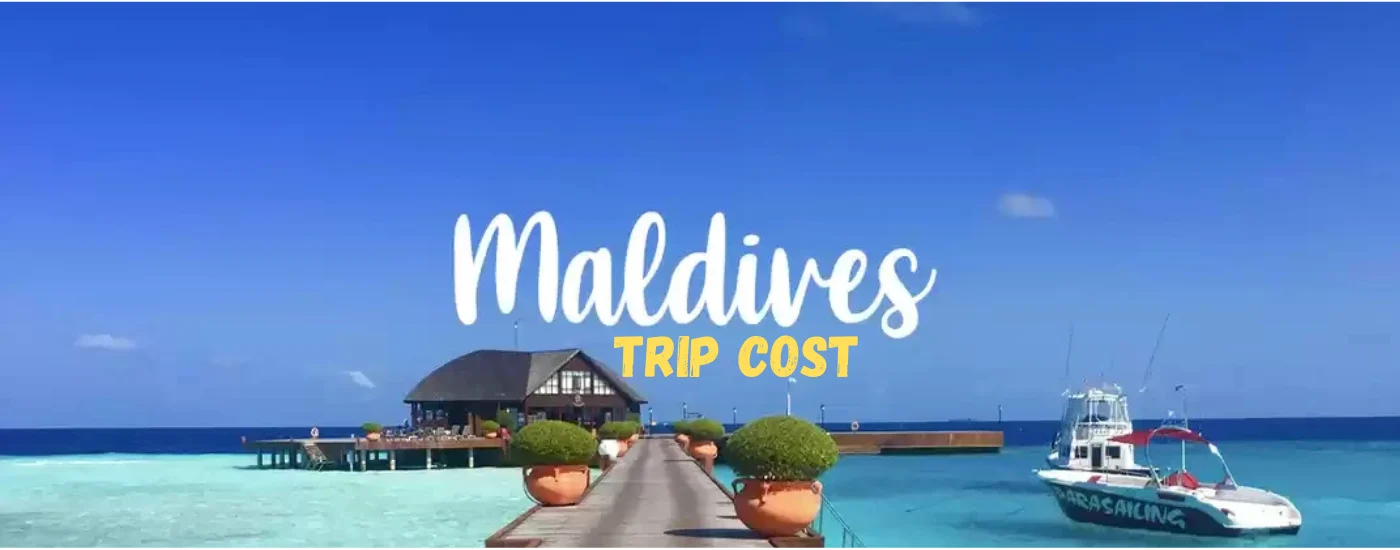 Maldives Trip Cost