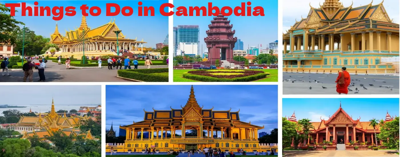 Things to Do in Cambodia