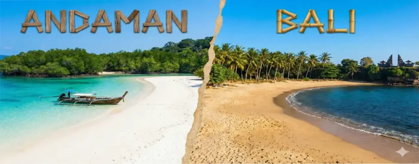 Andaman vs Bali