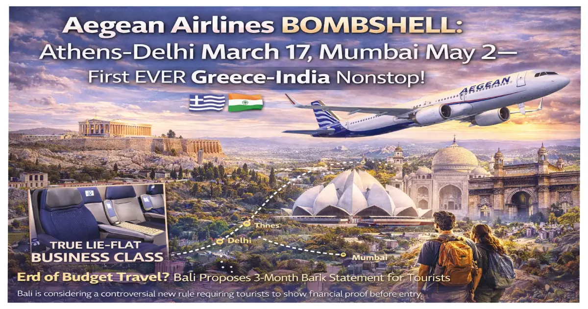 Aegean Airlines Athens Delhi Mumbai March May 2026 first Greece India nonstop A321XLR lie-flat business class routes map 5 weekly 3 weekly service