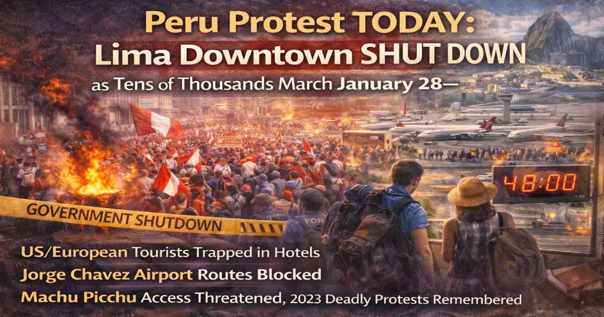 Peru Lima protest January 28 2026 Gen Z march downtown Plaza San Martin travel disruption tourists Machu Picchu airport road closures Jorge Chavez