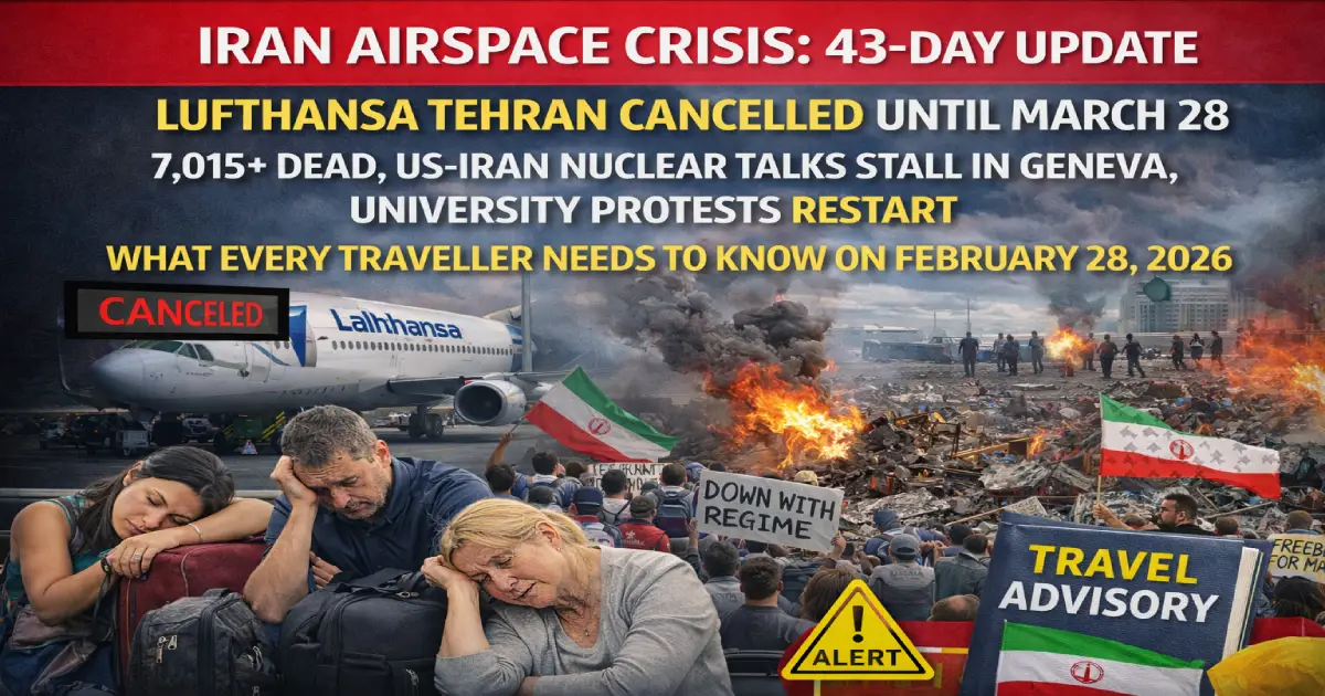 Iran airspace crisis February 28 2026 update - Lufthansa Tehran flights cancelled until March 28 - US Iran nuclear talks Geneva - airlines avoiding Iranian airspace - flight rerouting guide