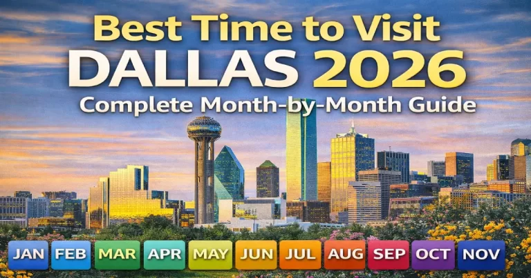 Best time to visit Dallas 2026 showing Dallas Arboretum spring tulips, State Fair of Texas Big Tex October, Klyde Warren Park summer food trucks and Arts District winter