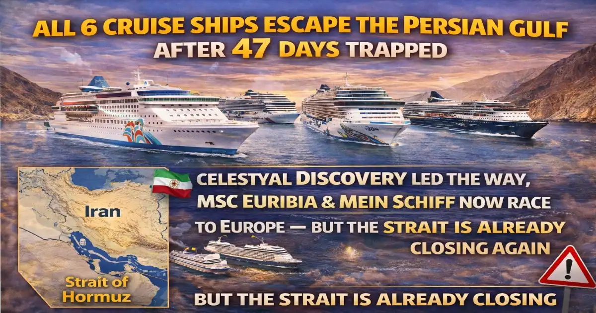 Six cruise ships including MSC Euribia Mein Schiff 4 Mein Schiff 5 Celestyal Discovery Celestyal Journey and Aroya Manara escaping the Persian Gulf through the Strait of Hormuz April 2026 after 47 days trapped