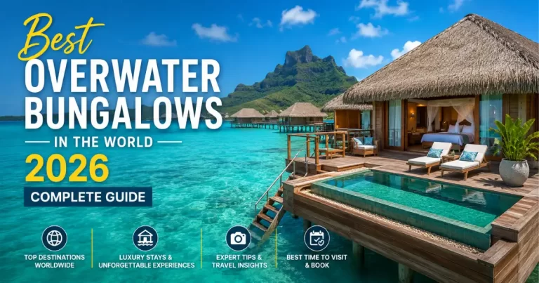 Best overwater bungalows in the world 2026 showing Maldives overwater villa glass floor turquoise lagoon, Bora Bora French Polynesia Four Seasons overwater bungalow and Fiji Likuliku Lagoon Resort